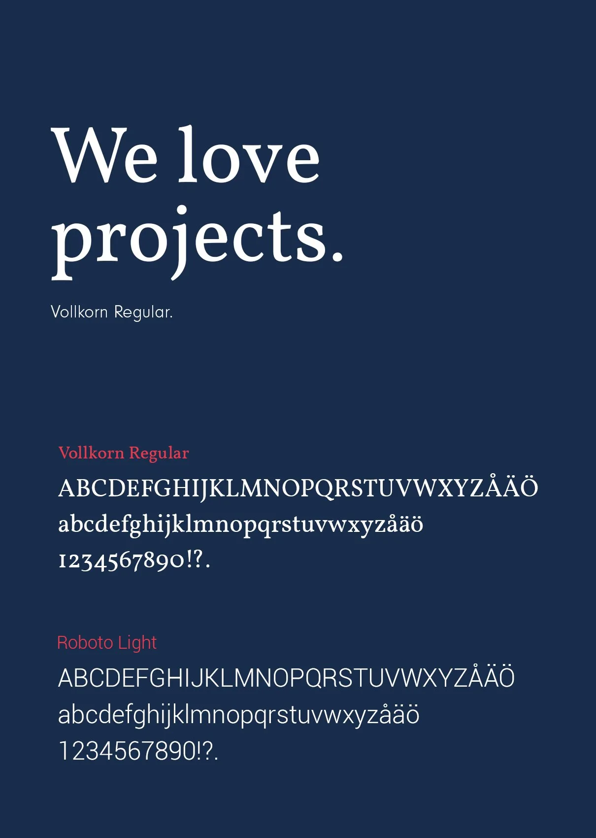 Typografiprov: texten ”We love projects.” och alfabet på mörkblå botten