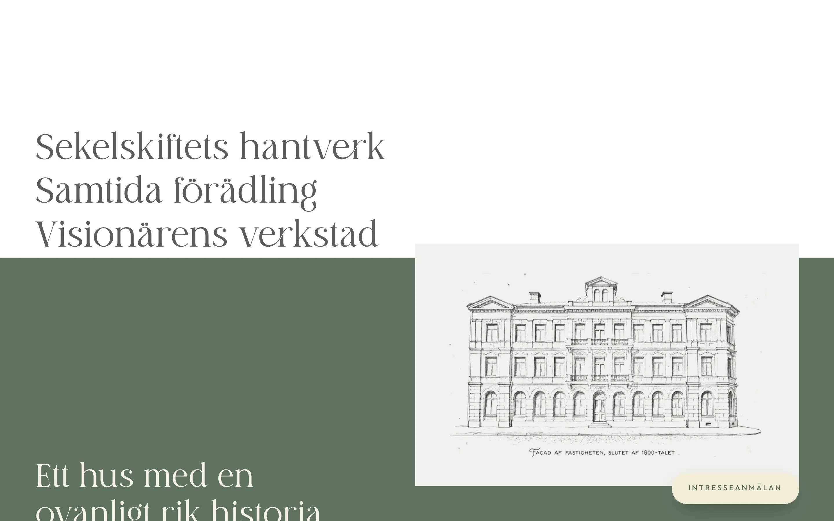 Webbplatsen: de tre uttrycken Sekelskiftets hantverk, Samtida förädling och Visionärens verkstad, bredvid en tecknad fasad