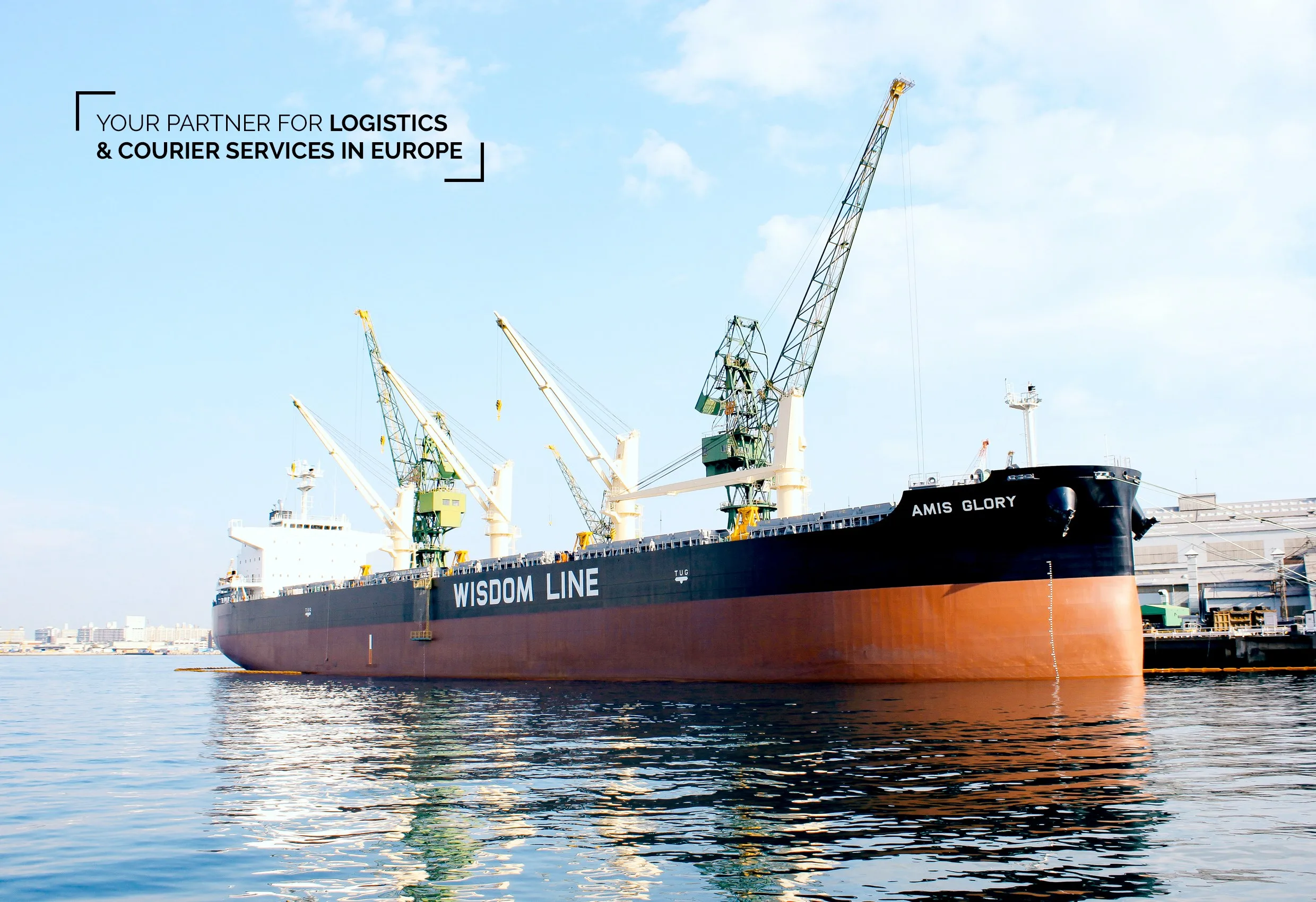 Ett lastfartyg vid en kaj med lyftkranar och texten ”Your partner for logistics & courier services in Europe”